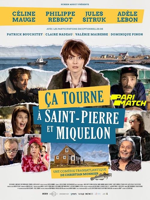 poster of Ca tourne a Saint-Pierre et Miquelon (2022) Hindi [Voice Over] Dubbed CAMRip